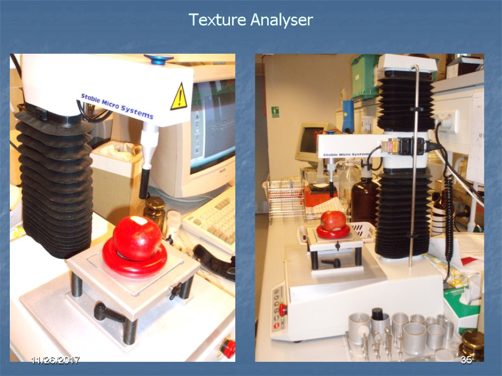 Texture Analyser 35 11/26/2017 Texture Analyser 35 11/26/2017